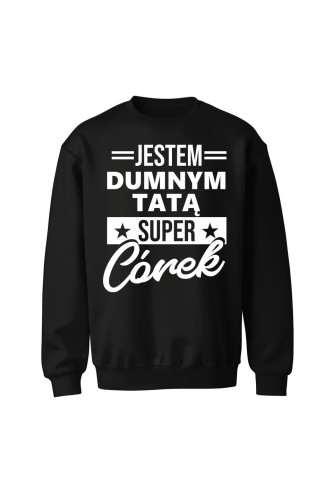 Bluza męska bez kaptura Dumny Tata Super Córek