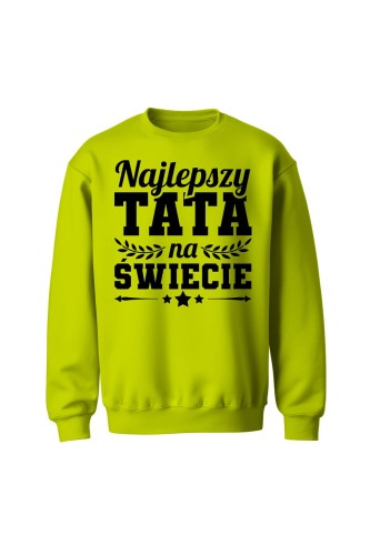 Bluza męska bez kaptura Najlepszy Tata na świecie