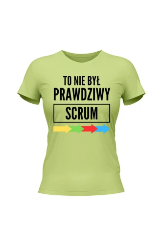 Koszulka damska To nie był prawdziwy scrum