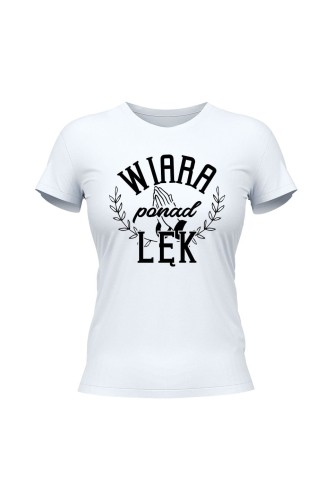 Koszulka damska Wiara ponad lęk