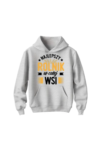 Bluza dziecięca z kapturem Najlepszy rolnik w całej wsi