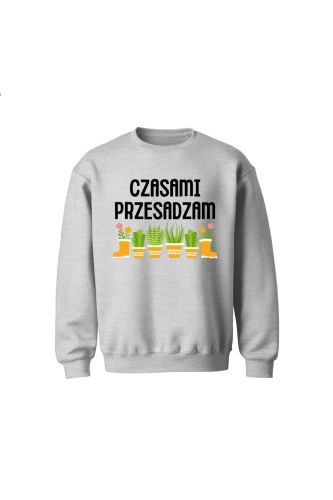 Bluza dziecięca bez kaptura Czasami przesadzam