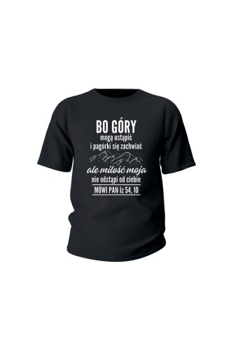 Koszulka dziecięca Bo góry mogą ustąpić