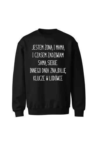 Bluza bez kaptura Jestem żoną i mamą i czasem zadziwiam samą siebie 
