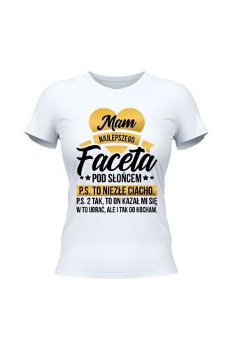 Koszulka damska Mam najlepszego faceta pod słońcem