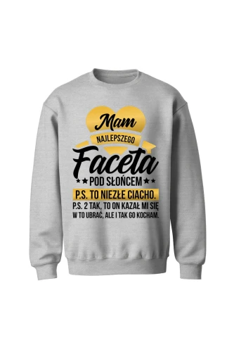 Bluza bez kaptura Mam najlepszego faceta pod słońcem