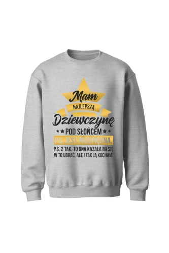 Bluza bez kaptura Mam najlepszą dziewczynę pod słońcem