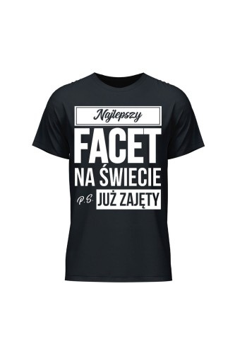 Koszulka męska Najlepszy facet na świecie ps już zajęty