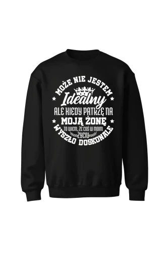 Bluza bez kaptura Może nie jestem idealny 