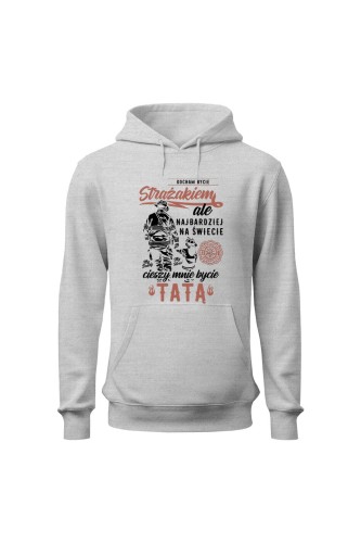 Bluza męska z kapturem Jestem strażakiem i tatą