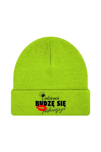 Czapka zimowa Codziennie budzę się piękniejsza