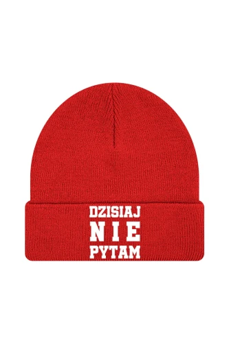 Czapka zimowa Dzisiaj nie pytam