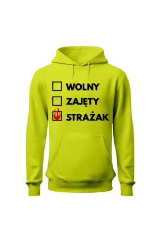 Bluza męska z kapturem Wolny zajęty strażak