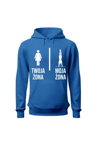 Bluza męska z kapturem Twoja żona vs Moja żona kalistenika