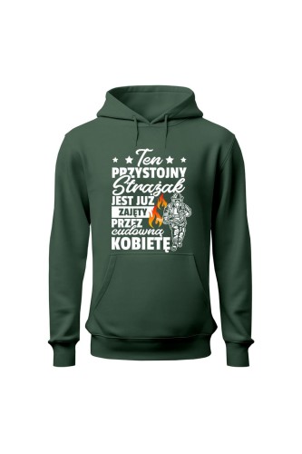 Bluza męska z kapturem Ten przystojny strażak jest już zajęty