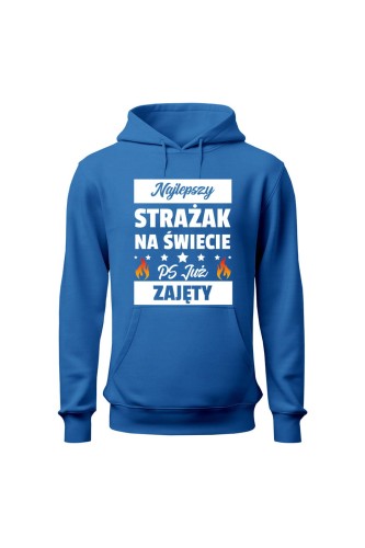 Bluza męska z kapturem Najlepszy strażak już zajęty