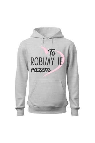 Bluza damska z kapturem To robimy je razem 