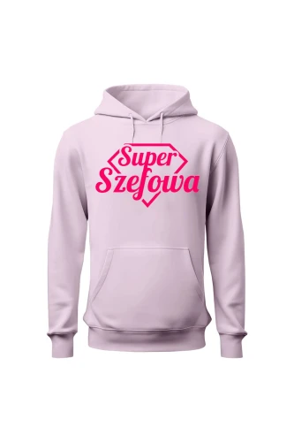 Bluza damska z kapturem Super Szefowa różowy nadruk