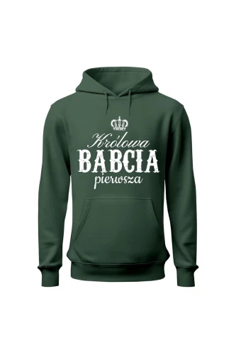 Bluza damska z kapturem Królowa babcia pierwsza