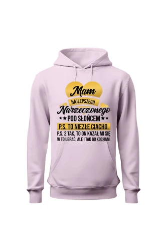 Bluza damska z kapturem Mam najlepszego Narzeczonego pod słońcem