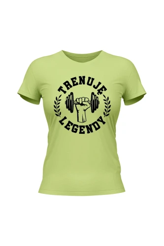 Koszulka damska Trenuję legendy