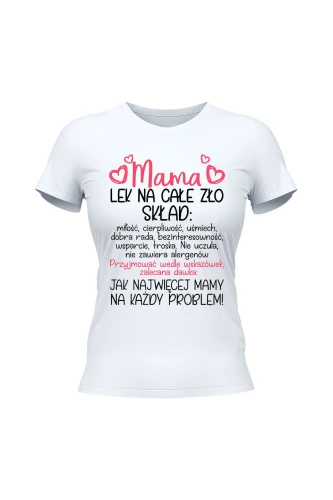 Koszulka damska Mama lek na całe zło