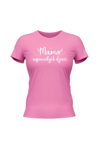 Koszulka damska Mama wspaniałych dzieci
