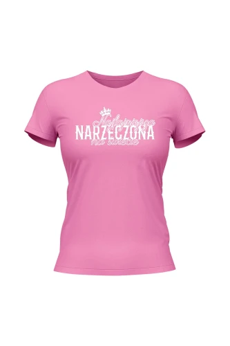 Koszulka damska Najfajniejsza Narzeczona na świecie 