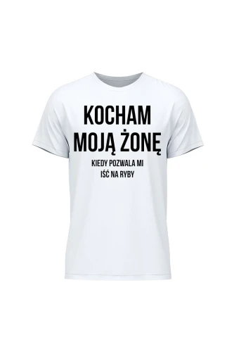 Koszulka męska Kocham Moją Żonę kiedy pozwala mi iść na ryby