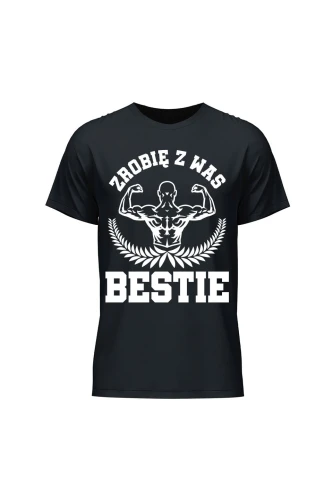 Koszulka męska Zrobię z was bestie