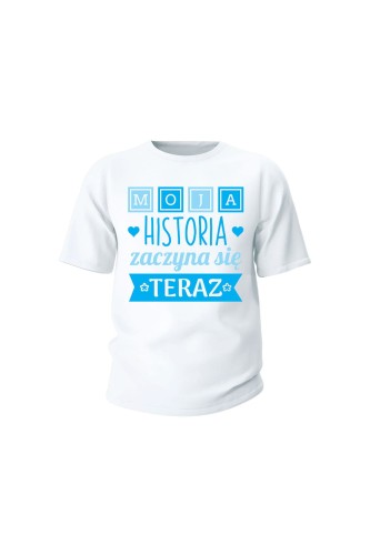 Koszulka dziecięca Moja historia zaczyna się teraz