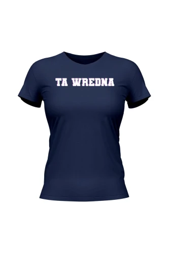 Koszulka damska Ta Wredna