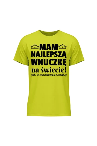 Koszulka męska Mam najlepszą wnuczkę na świecie