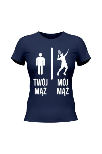 Koszulka damska Twój mąż vs Mój mąż tenis