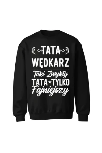 Bluza bez kaptura Fajniejszy Tata wędkarz
