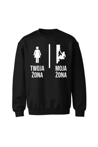 Bluza bez kaptura Twoja żona vs Moja żona wspinaczka