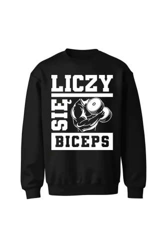 Bluza bez kaptura Liczy się biceps