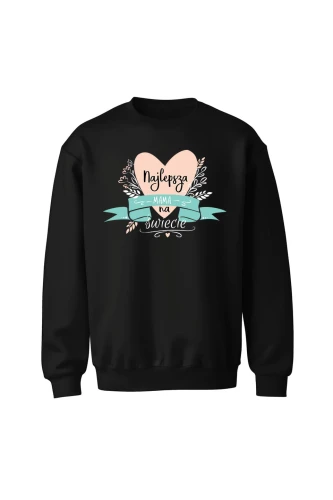 Bluza bez kaptura Najlepsza mama na świecie