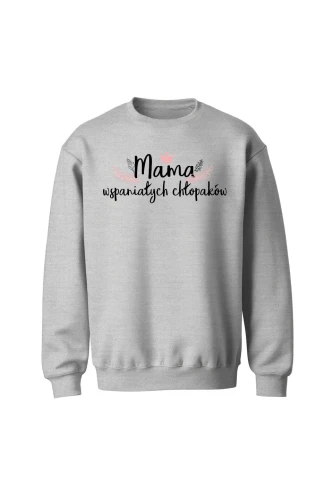 Bluza bez kaptura Mama wspaniałych chłopaków