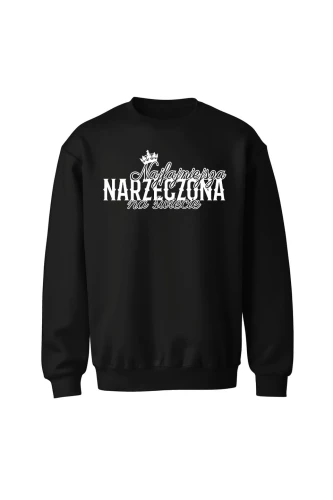 Bluza bez kaptura Najfajniejsza Narzeczona na świecie 