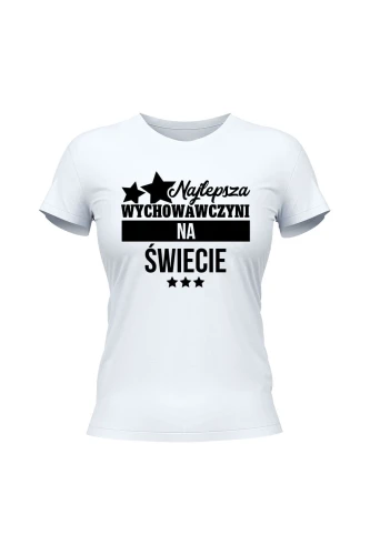 Koszulka damska Najlepsza wychowawczyni na świecie