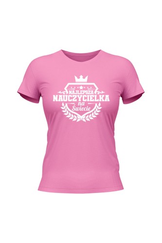 Koszulka damska Najlepsza nauczycielka na świecie