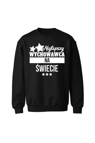 Bluza bez kaptura Najlepszy wychowawca na świecie