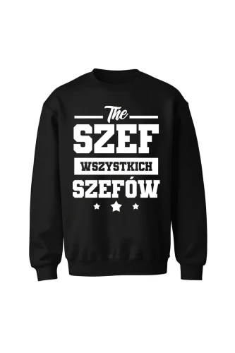 Bluza bez kaptura The szef wszystkich szefów
