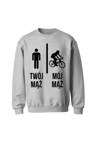 Bluza bez kaptura Twój mąż vs Mój mąż jazda na rowerze