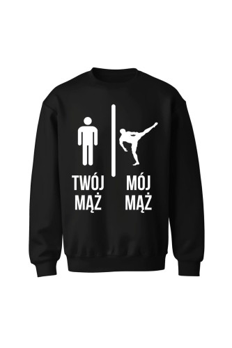 Bluza bez kaptura Twój mąż vs Mój mąż karate