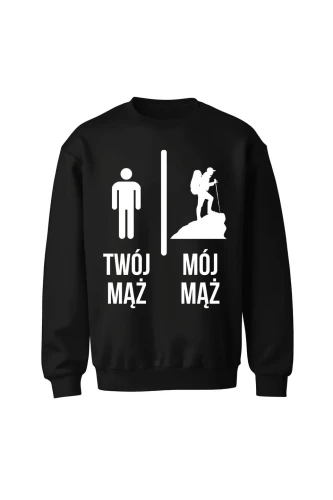 Bluza bez kaptura Twój mąż vs Mój mąż góry
