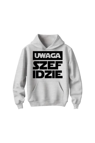 Bluza dziecięca z kapturem Uwaga szef idzie