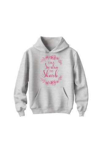 Bluza dziecięca z kapturem Taka siostra to skarb