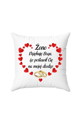 Poduszka Żono dziękuję Bogu że postawił Cię na mojej drodze serce